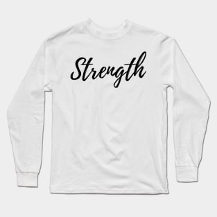 Strength - Set Your Intentions - Word of the Year List Long Sleeve T-Shirt